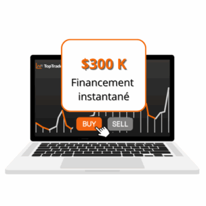 Financement instantané – 300K prop firm sans challenge